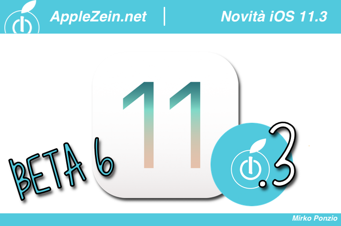 iOS 11, iOS 11.3 Beta 6, Novità
