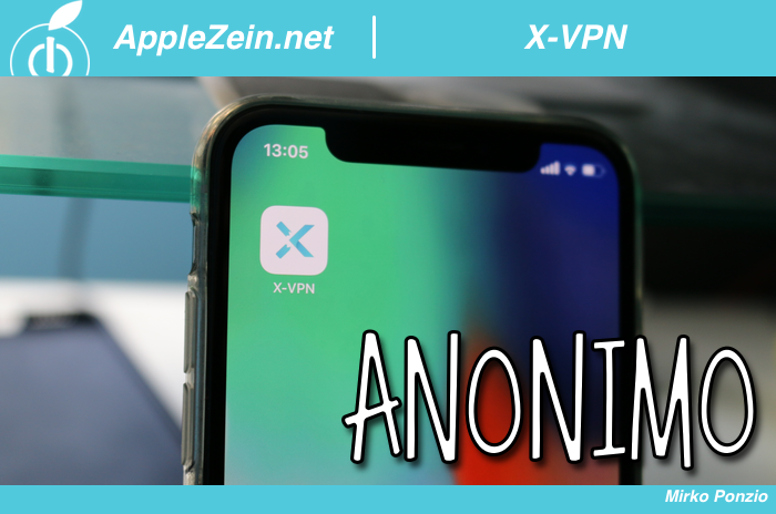 X-VPN, iPhone, Mac, iPad, Review