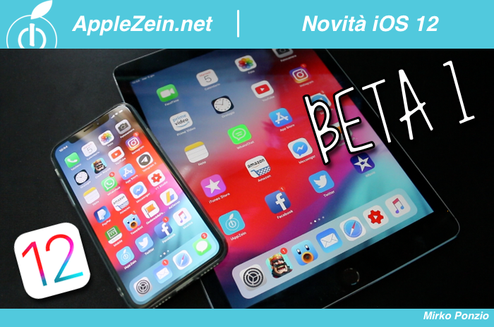 iOS 12, iOS 12 Beta 1, Novità