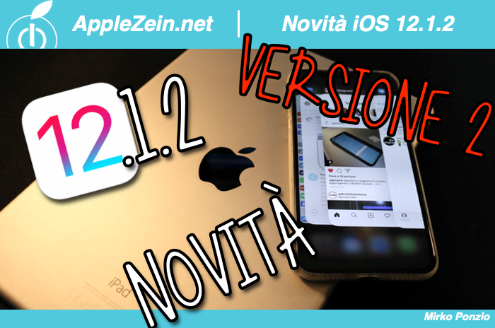 iOS 12, iOS 12.1.2 Versione 2, Download, Novità