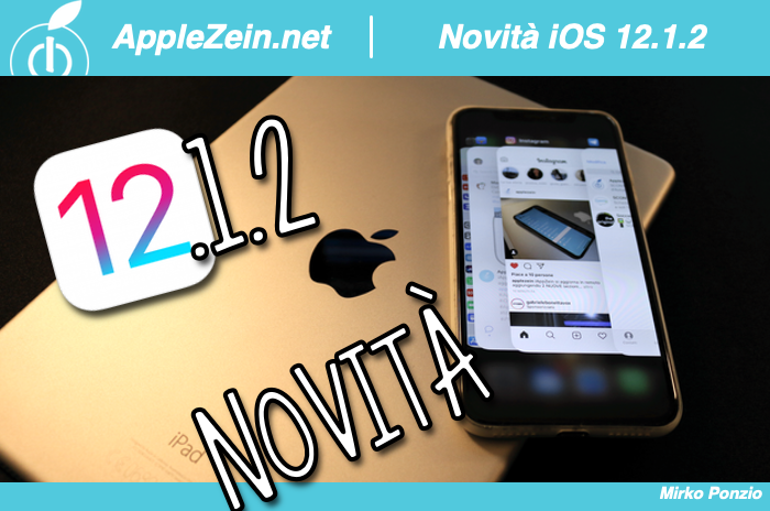 iOS 12, iOS 12.1.2, Download, Novità