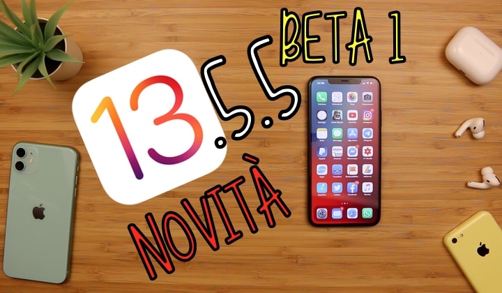 iOS 13, iOS 13.5.5 Beta 1, Novità