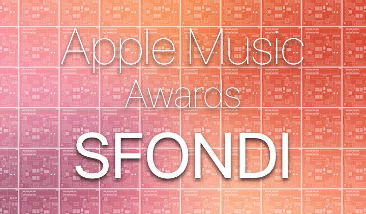Apple Music Awards: Ecco il DOWNLOAD degli SFONDI