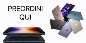 Preordini, iPhone SE 2022, iPad Air 5