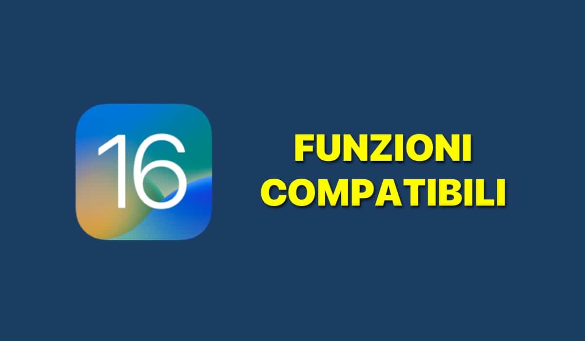 iOS 16, Funzioni, iPhone, Compatibili