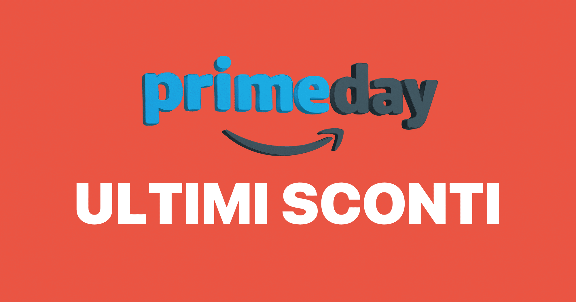 Prime Day 2022 Ultimi Sconti