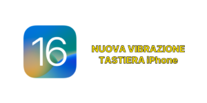 iOS 16, Vibrazione, Tastiera, Guida, Abilitare