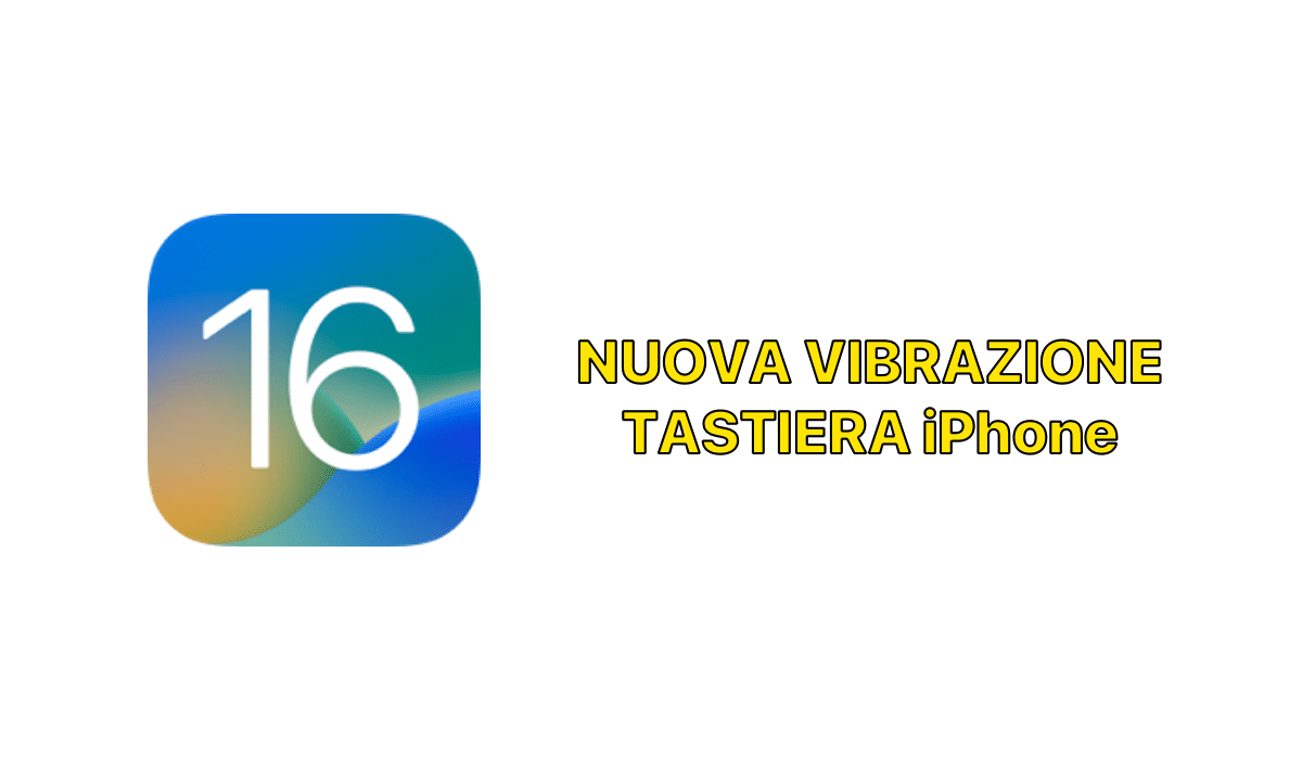 iOS 16, Vibrazione, Tastiera, Guida, Abilitare