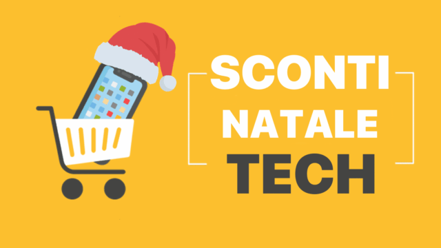 SCONTI NATALE TECH 2022: SCOPRI TUTTI GLI SCONTI