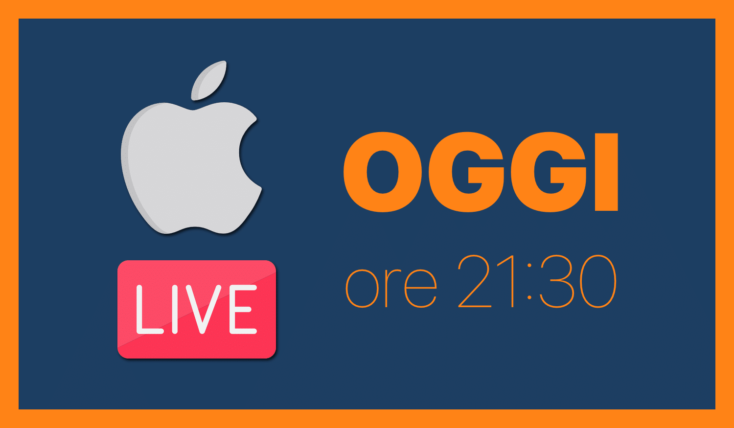 [TERMINATA] Apple LIVE: OGGI, ore 21:30 su YouTube!