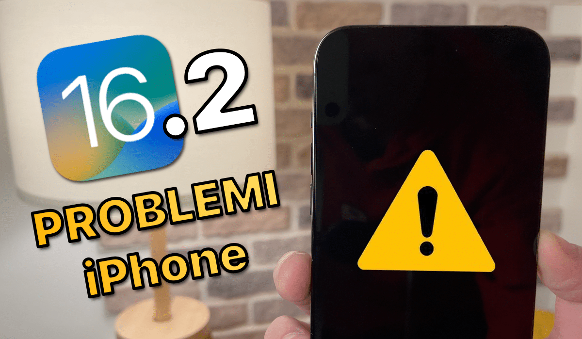 iOS 16.2: IMPORTANTI PROBLEMI su iPhone