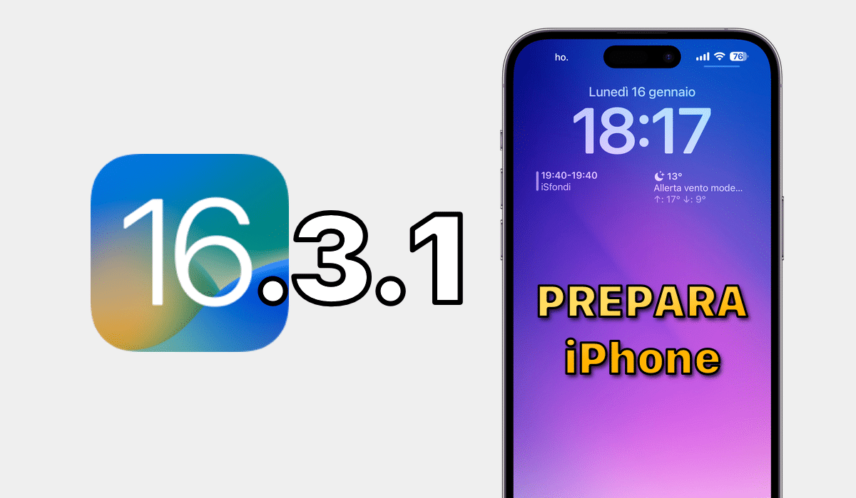 iOS 16.3.1: COME PREPARARE iPhone al SUO ARRIVO?