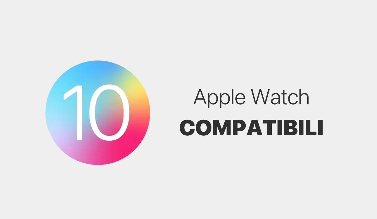 watchOS 10, Apple Watch, Compatibili, Compatibilità, Modelli