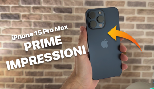 iphone 15 pro max, prime impressioni iphone 15 pro max, recensione iphone 15 pro max, review iphone 15 pro max, iphone 15