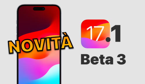 ios 17, ios 17.1, ios 17.1 beta 3, novità ios 17.1, news ios 17.1, data uscita ios 17.1, iphone, ipad